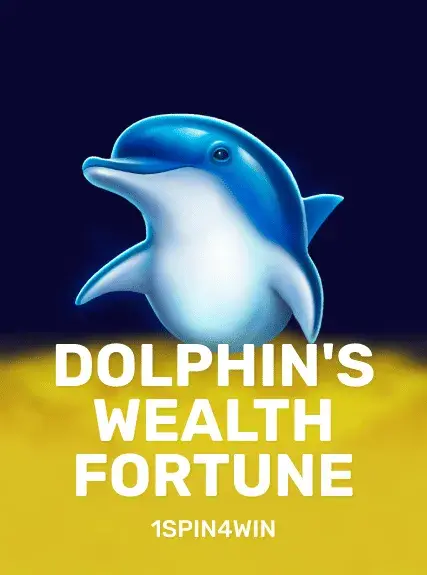 Dolfin's wealth Fortune