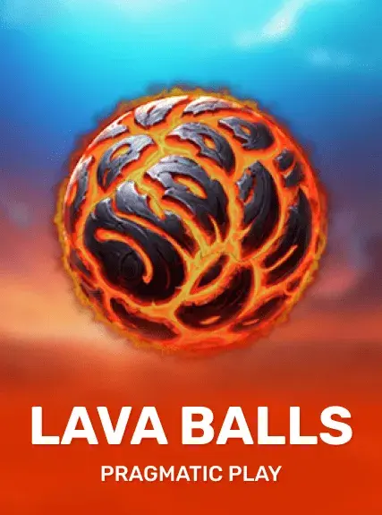 Lava Balls